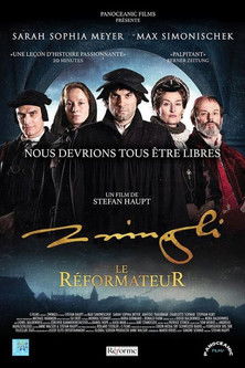 Regarder Zwingli, le réformateur en streaming complet