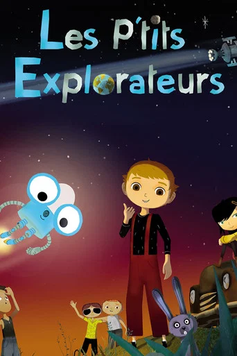 Regarder Les p'tits explorateurs en streaming complet