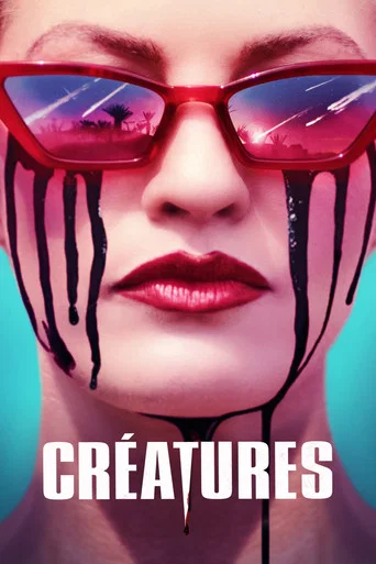 Regarder Créatures en streaming complet