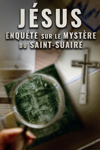 Regarder Jésus : Enquête sur le mystère du Saint-Suaire en streaming complet