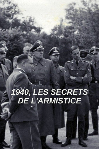 Regarder 1940, Les secrets de l’Armistice en streaming complet