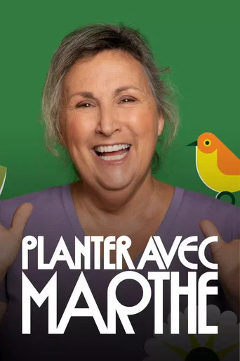 Regarder Planter avec Marthe en streaming complet