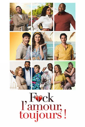 Regarder F*ck l'Amour, Toujours ! en streaming complet
