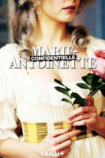 Regarder Marie-Antoinette Confidentielle en streaming complet