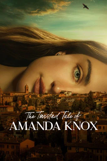 Regarder The Twisted Tale of Amanda Knox en streaming complet