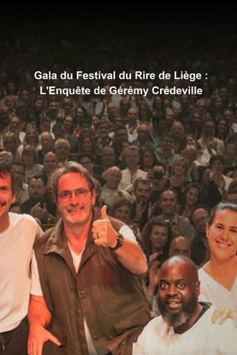 Regarder Gala du Festival du Rire de Liège : L'Enquête de Gérémy Crédeville en streaming complet